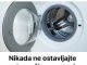 Nikada ne ostavljajte vrata ves masine otvorena