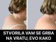 STVORILA VAM SE GRBA NA VRATU, EVO KAKO ĆETE JE ISPRAVITI