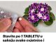 Ubacite samo jednu tableticu u saksiju svog cvijeta i bice vam zahvalan!!
