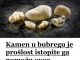 Sa ovim lijekom kamen u bubregu bice proslost!!