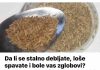 DA LI SE STALNO DEBLJATE, LOŠE SPAVATE I BOLE VAS ZGLOBOVI OVAJ ZAČIN JE LIJEK