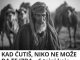 KADA ŠUTIŠ NIKO NE MOŽE DA TE IZDA